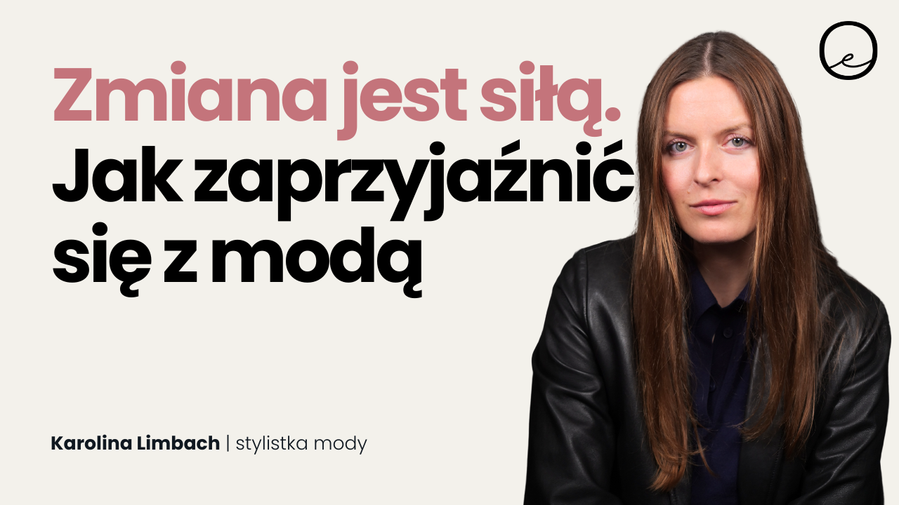 Nie musisz być spójna – moda to wolność, nie klatka! | Karolina Limbach