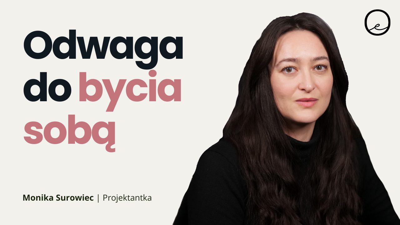 Nie daj się zaszufladkować! Historia Moniki Surowiec