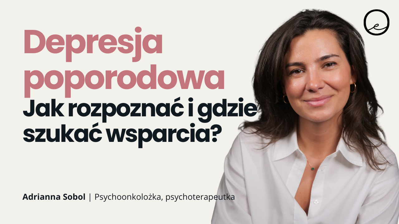 Baby blues czy depresja poporodowa? Szczera rozmowa z psycholożką Adą Sobol | Boni Vibes